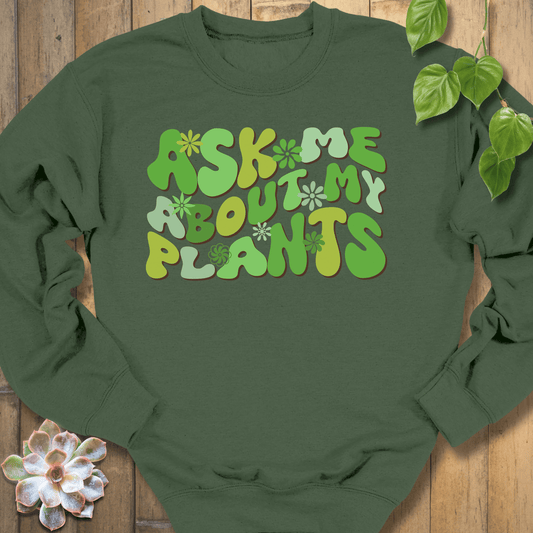 Military Green / S Ask Me Sweatshirt Sweatshirt