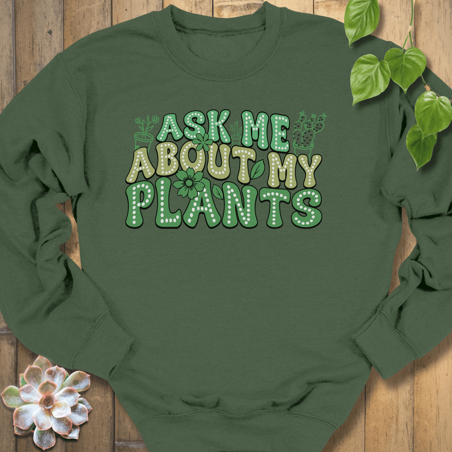 Military Green / S Ask Me Sweatshirt Sweatshirt