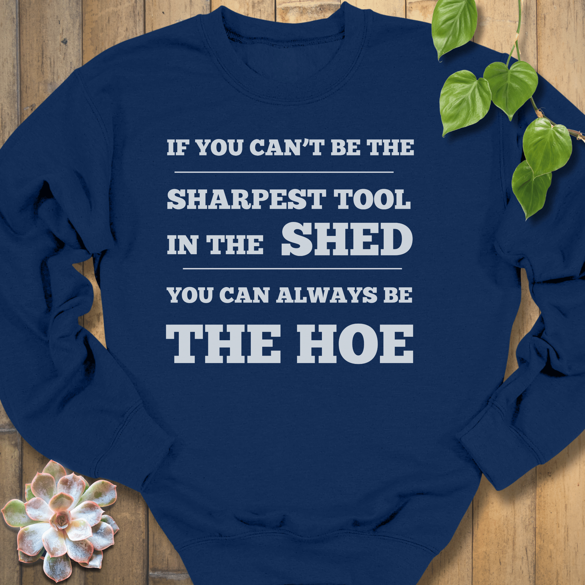 Navy / S Be The Sharpest Tool Sweatshirt Sweatshirt