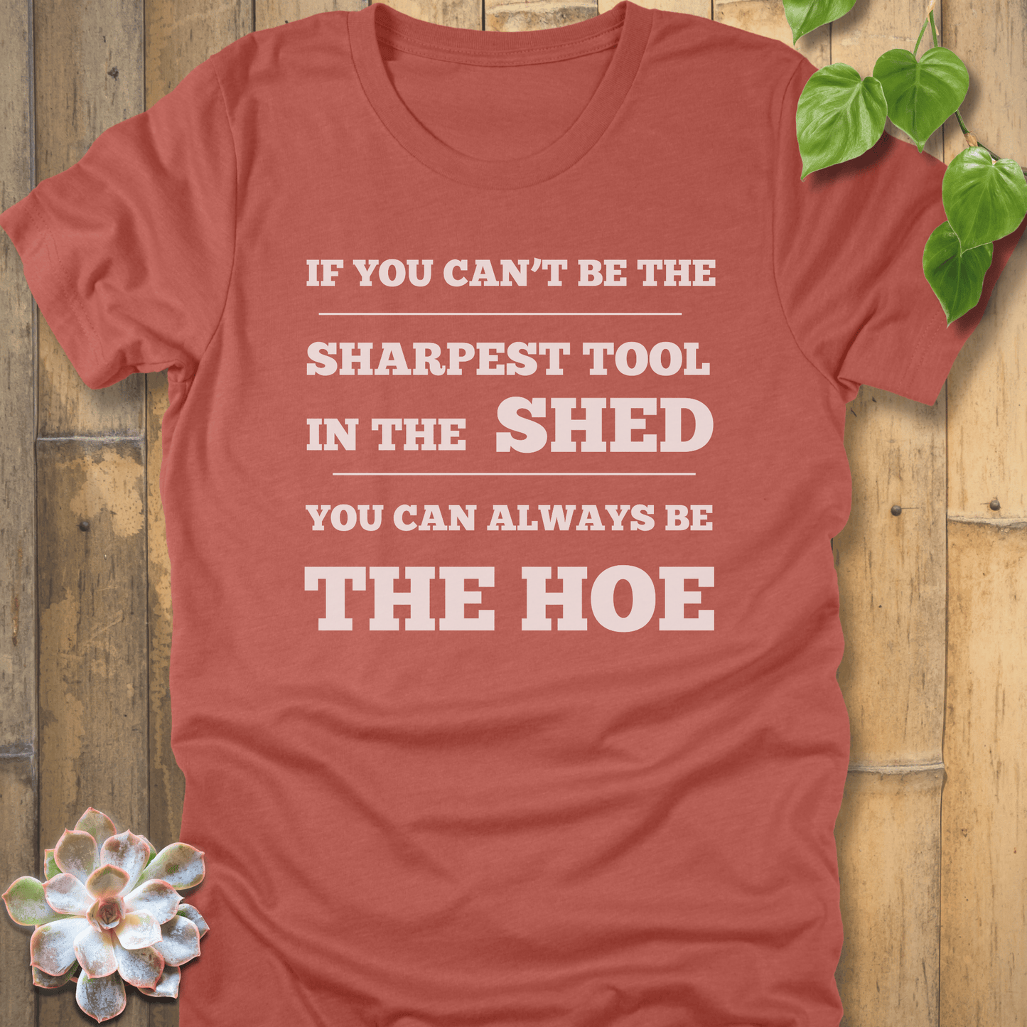 Heather Clay / S Be The Sharpest Tool T-Shirt T-Shirt