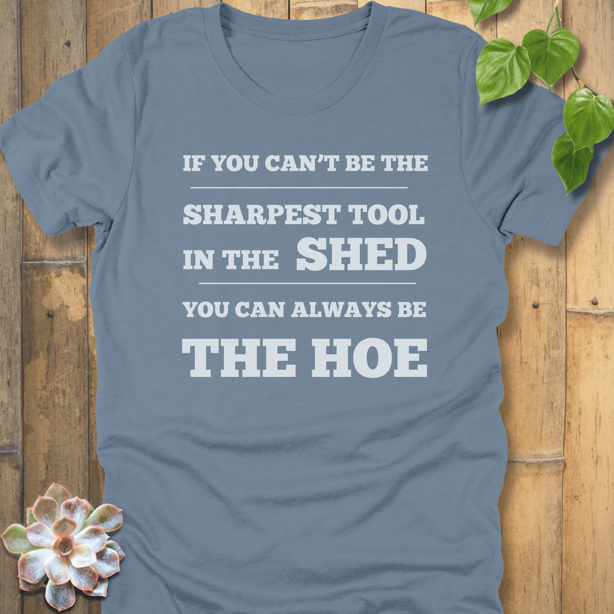 Steel Blue / S Be The Sharpest Tool T-Shirt T-Shirt