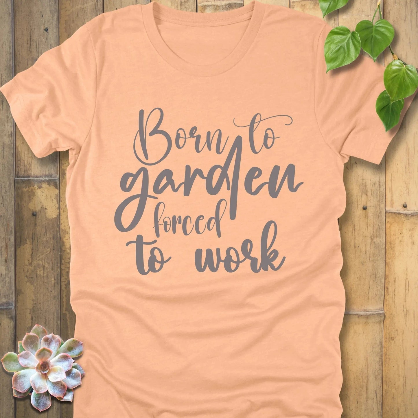 Heather Peach / S Born To Garden T-shirt T-Shirt