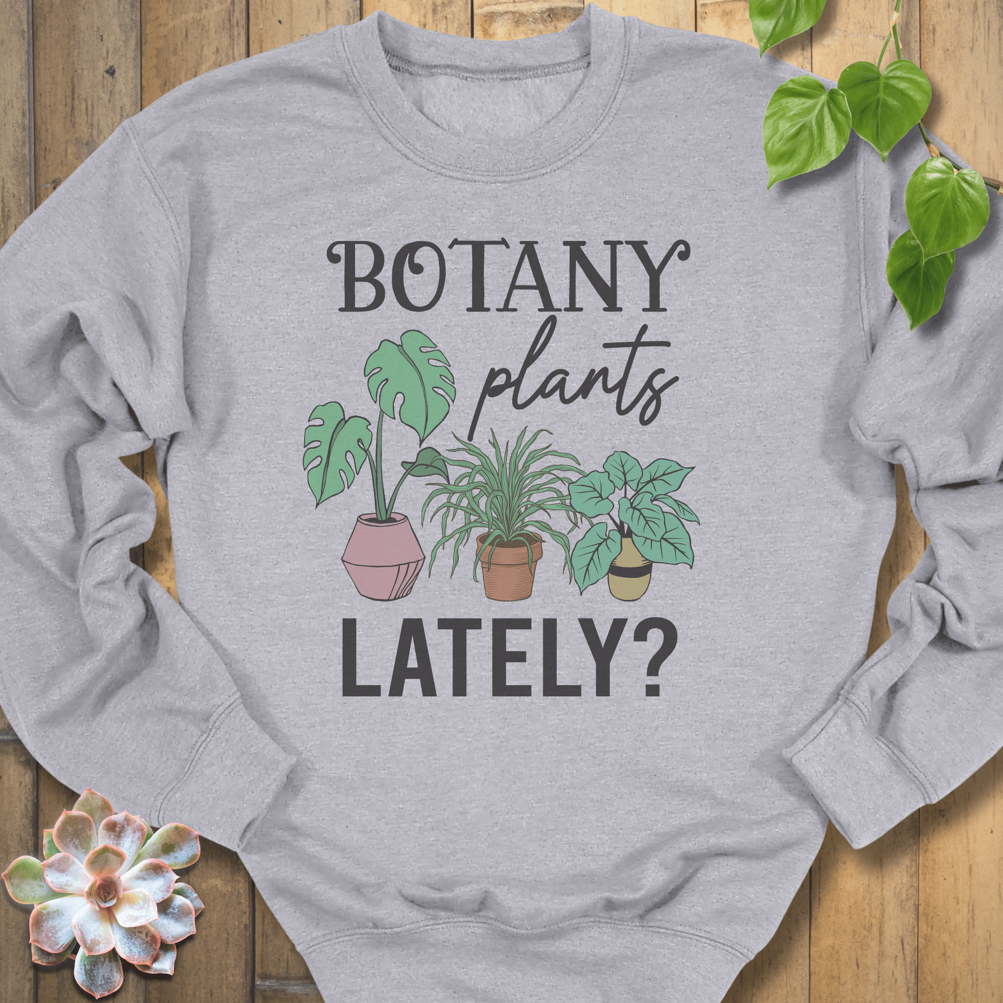 Sport Grey / S Botany Plants Lately Sweatshirt Sweatshirt