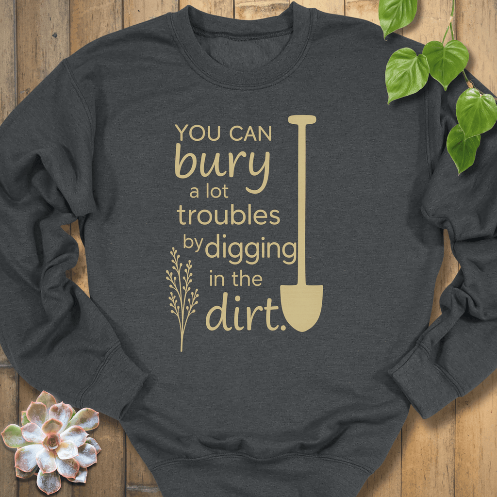 Dark Heather / S Bury A Lot Troubles Sweatshirt Sweatshirt