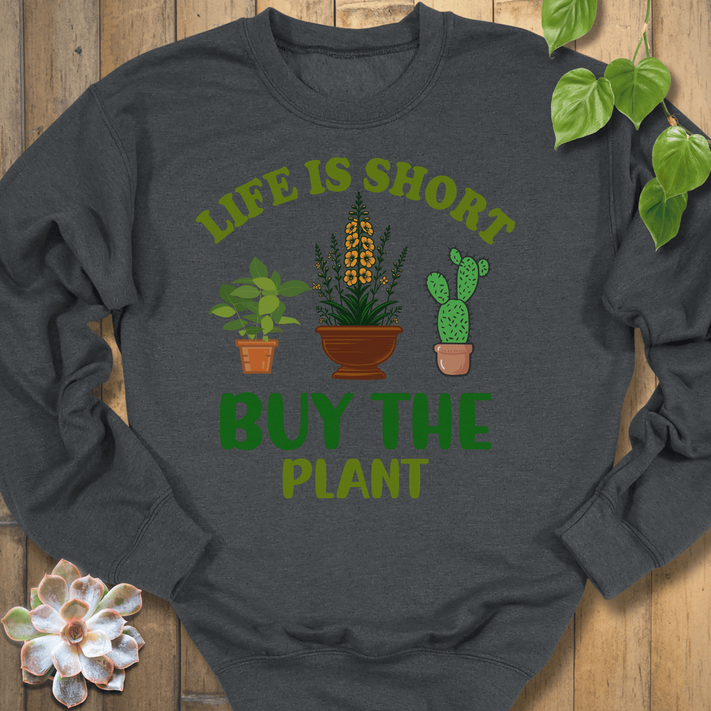 Dark Heather / S Buy The Plant Sweatshirt Sweatshirt