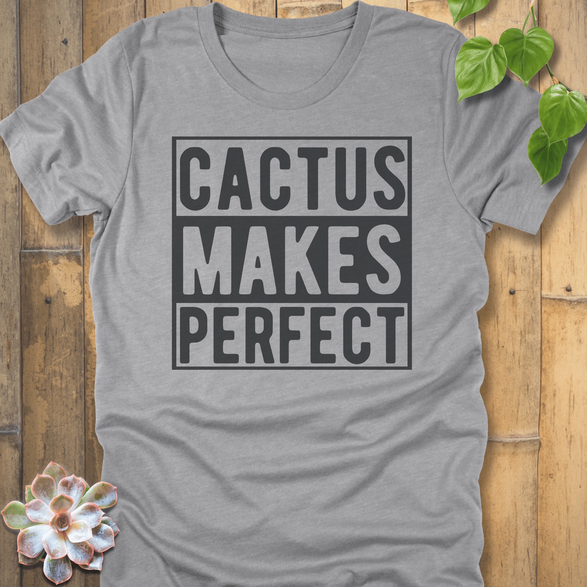 Athletic Heather / S Cactus Makes Perfect T-Shirt T-Shirt