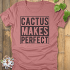 Heather Mauve / S Cactus Makes Perfect T-Shirt T-Shirt