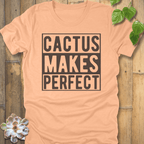Heather Peach / S Cactus Makes Perfect T-Shirt T-Shirt