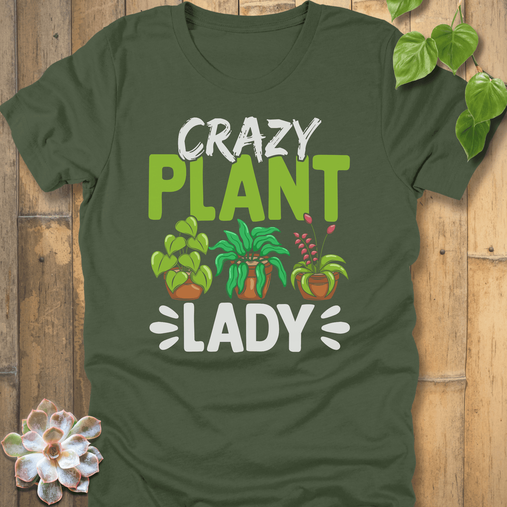 Military Green / S Crazy Plant Lady T-Shirt T-Shirt