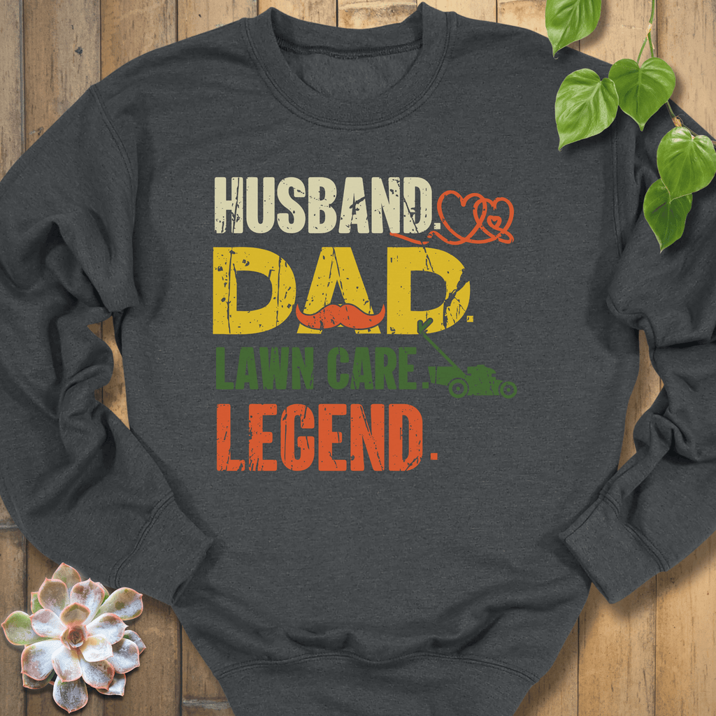 Dark Heather / S Dad Lawn Care Legend Sweatshirt Sweatshirt