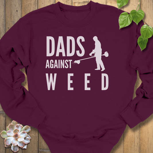 Maroon / S Dads Againts Weed Sweatshirt Sweatshirt