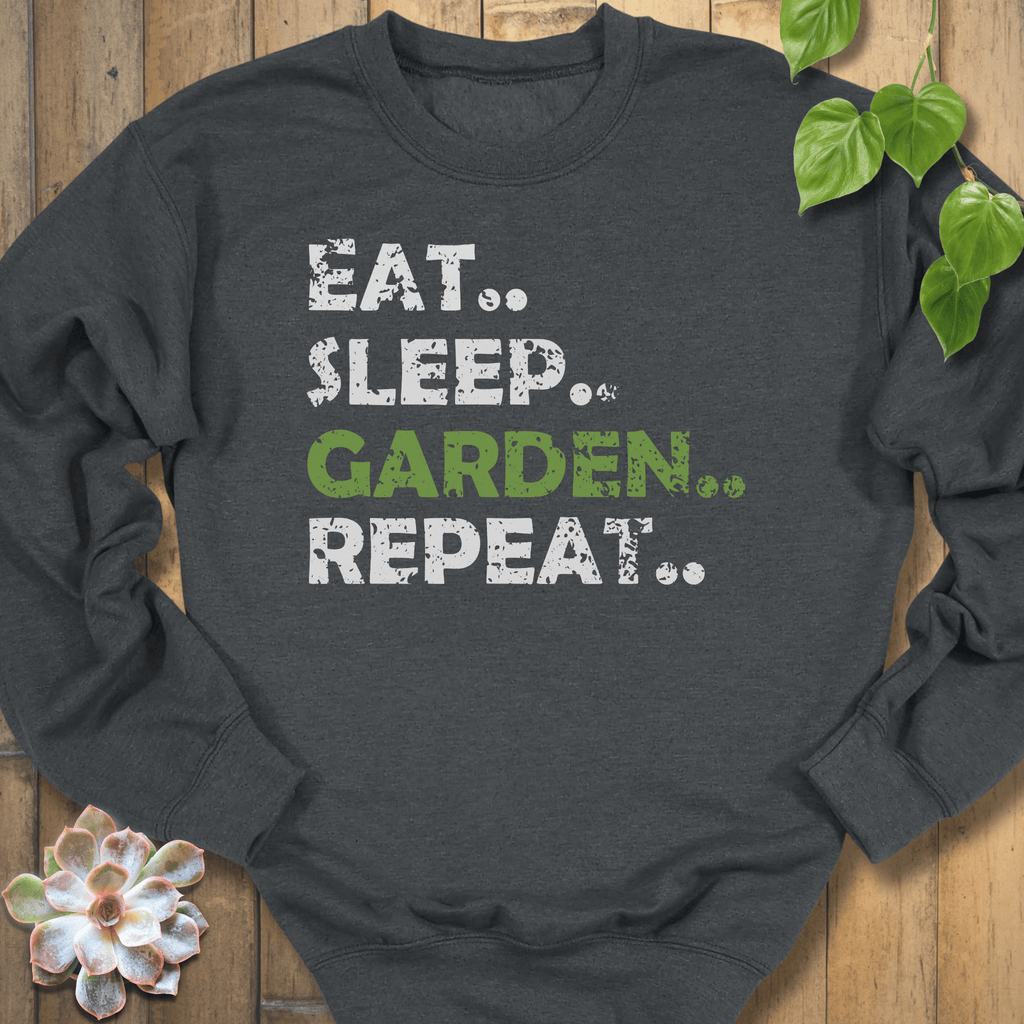 Dark Heather / S Eat, Sleep, Garden, Repeat Sweatshirt Sweatshirt