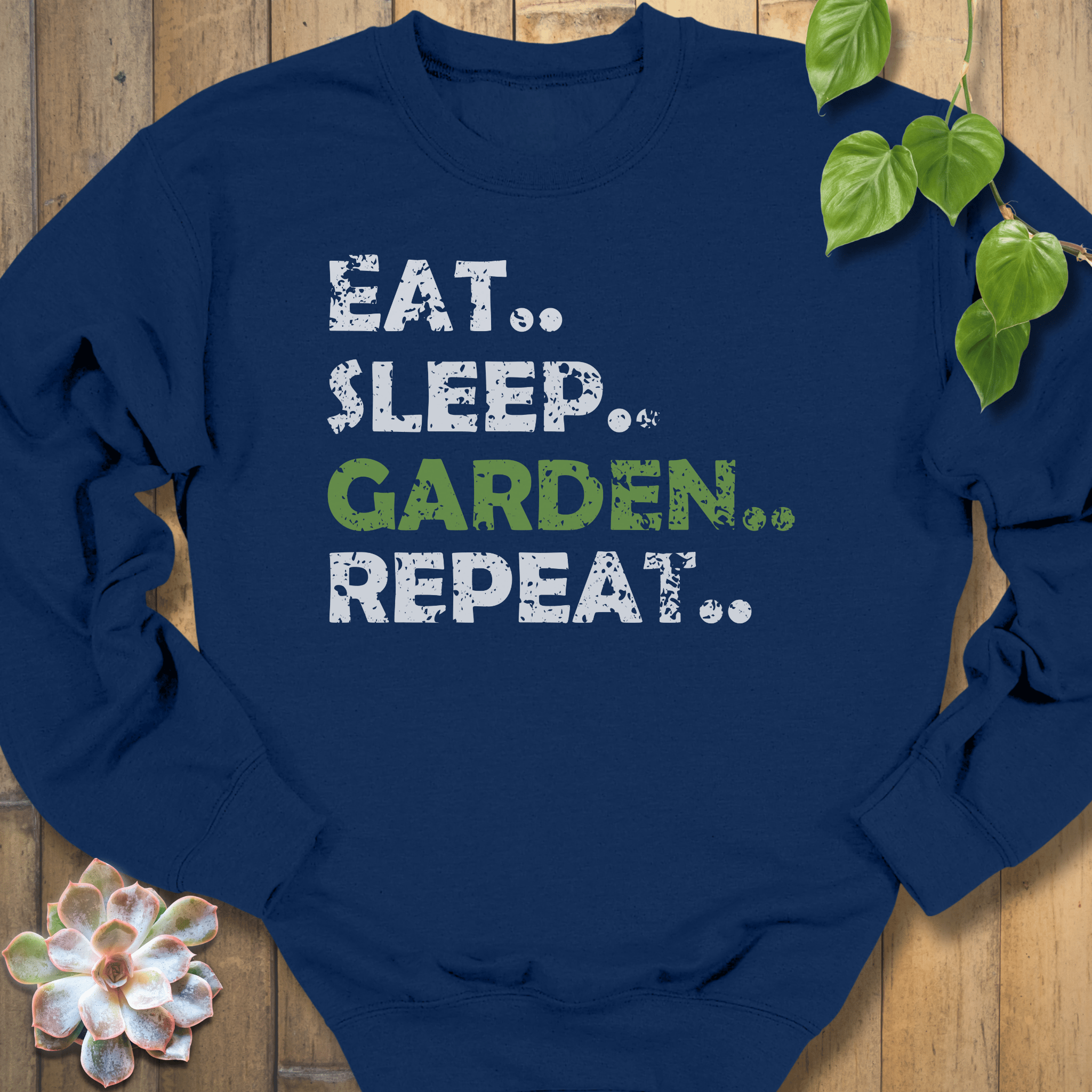 Navy / S Eat, Sleep, Garden, Repeat Sweatshirt Sweatshirt