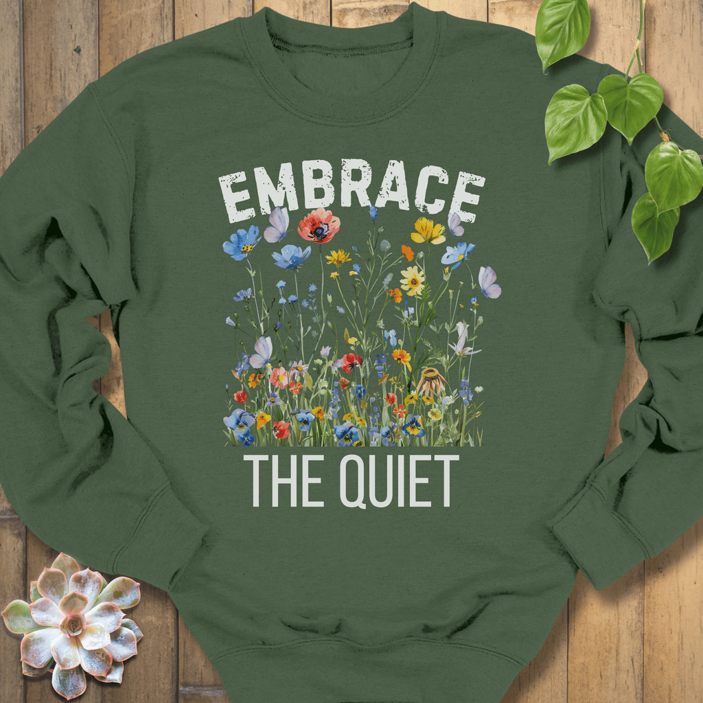 Military Green / S Embrace The Quiet Sweatshirt Sweatshirt