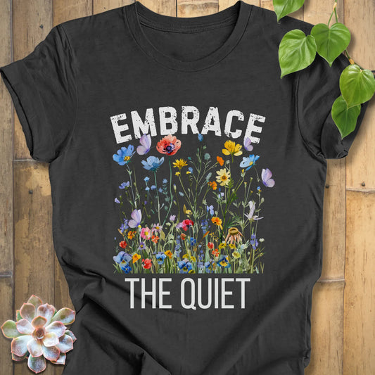 Dark Grey Heather / XS Embrace the Quiet T-shirt T-Shirt