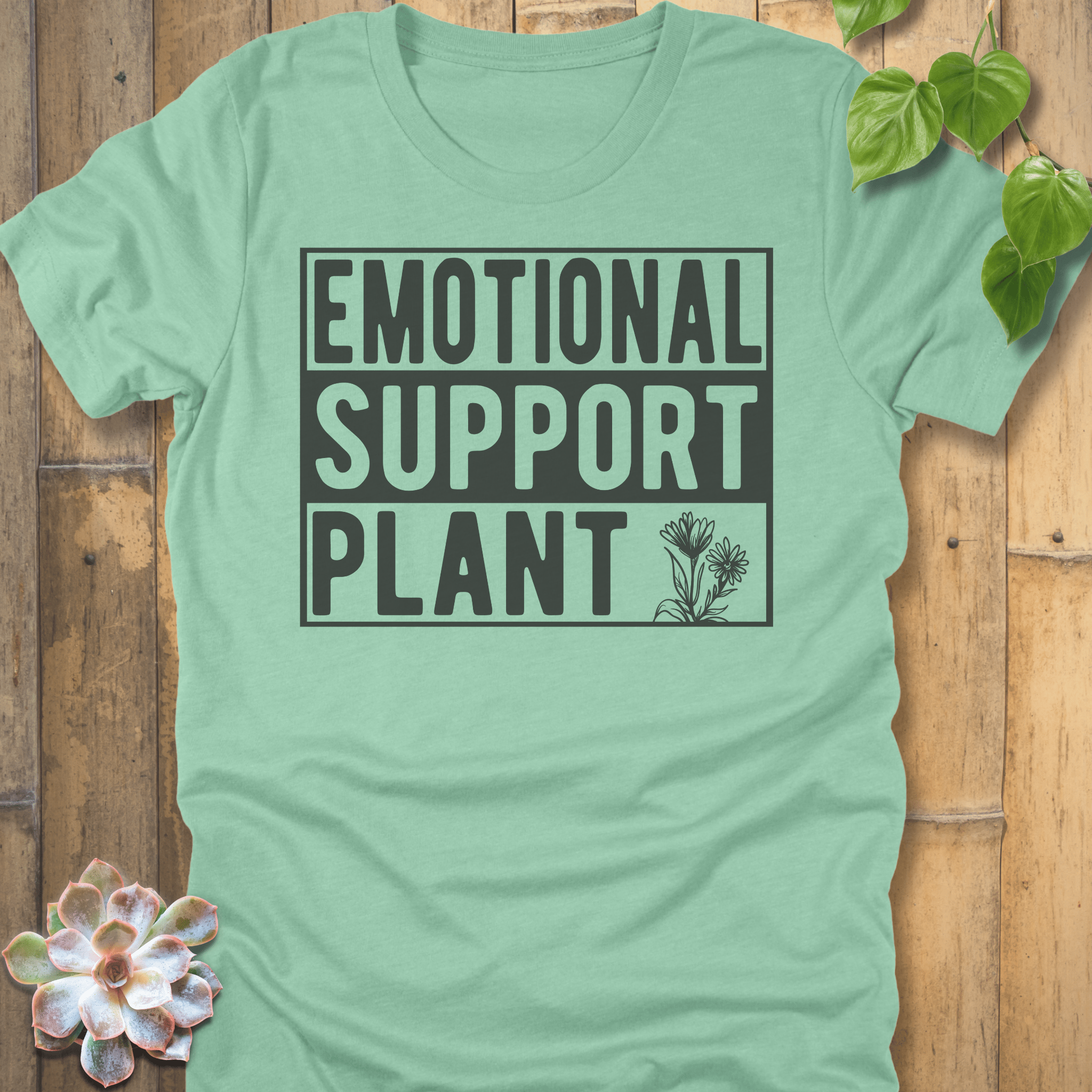 Heather Mint / S Emotional Support Plant T-Shirt T-Shirt