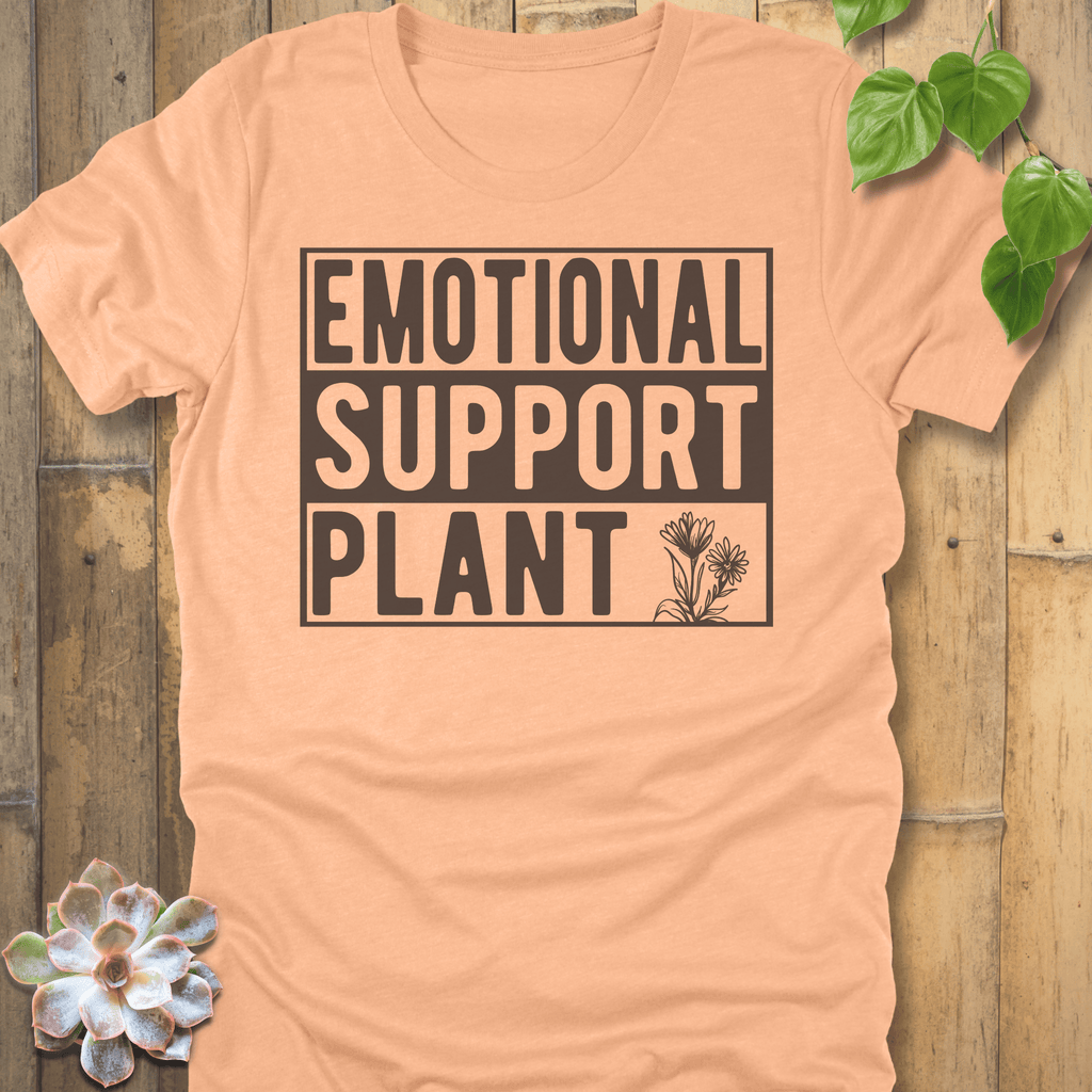 Heather Peach / S Emotional Support Plant T-Shirt T-Shirt