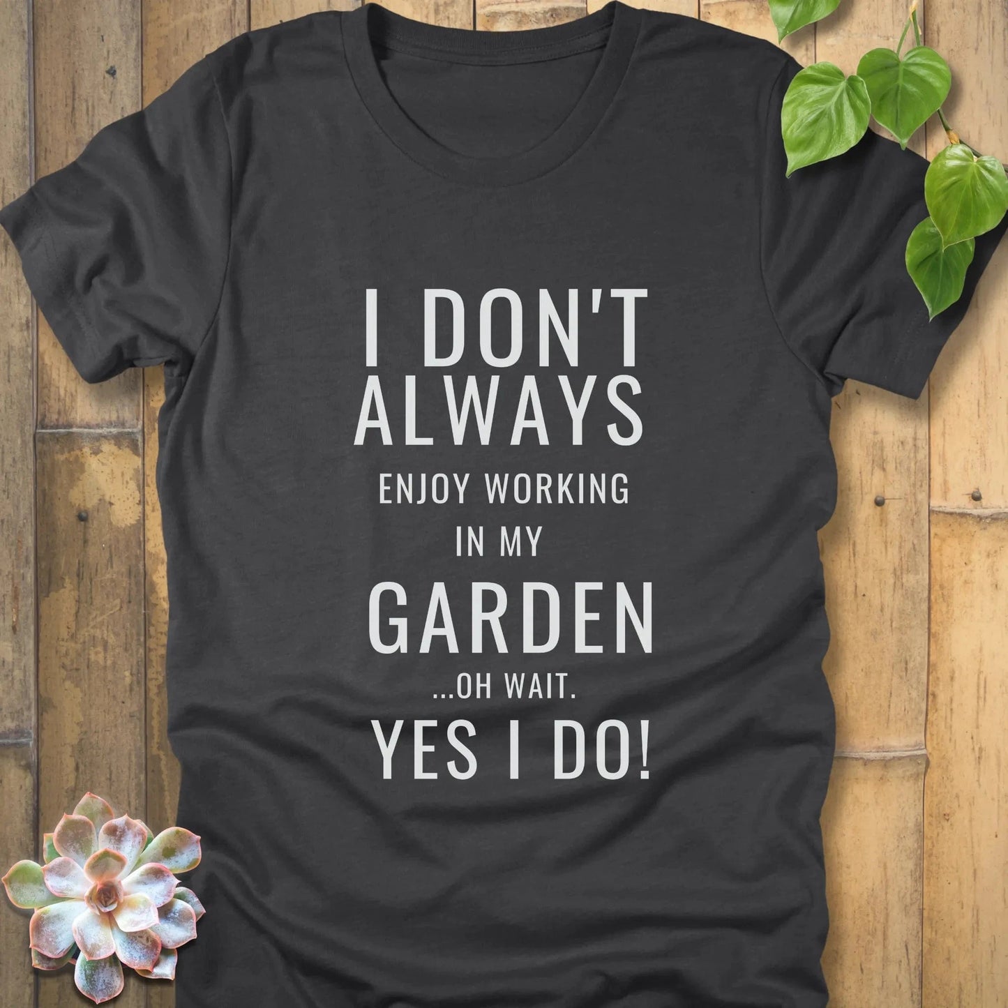 Dark Grey Heather / S Enjoy My Garden T-Shirt T-Shirt