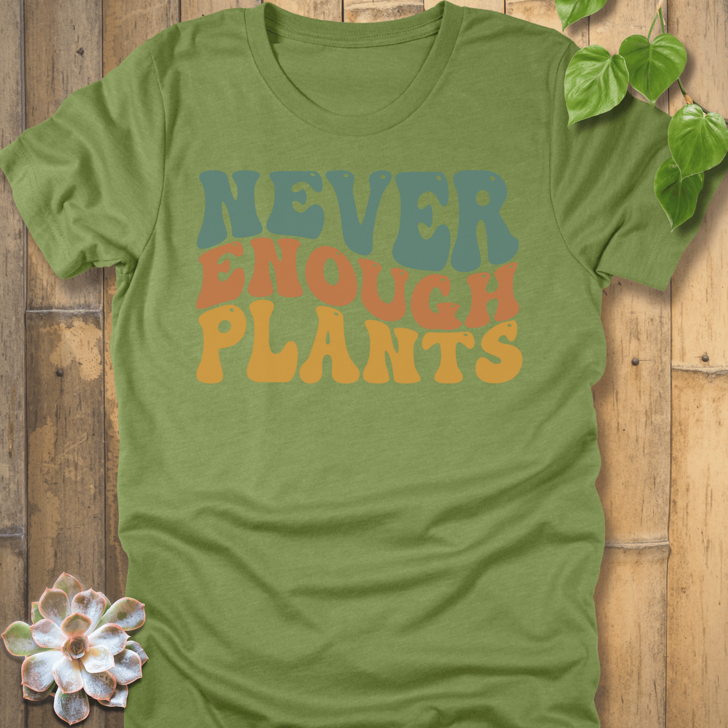 Heather Green / S Enough Plants T-Shirt T-Shirt