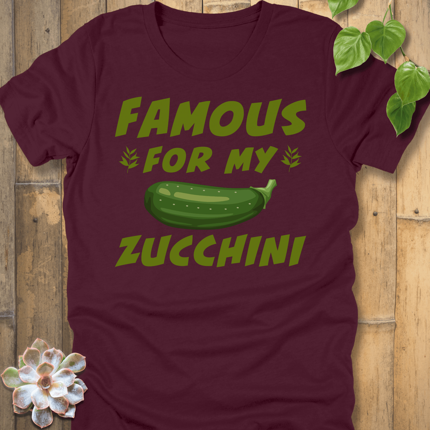 Maroon / S Famous For My Zucchini T-Shirt T-Shirt