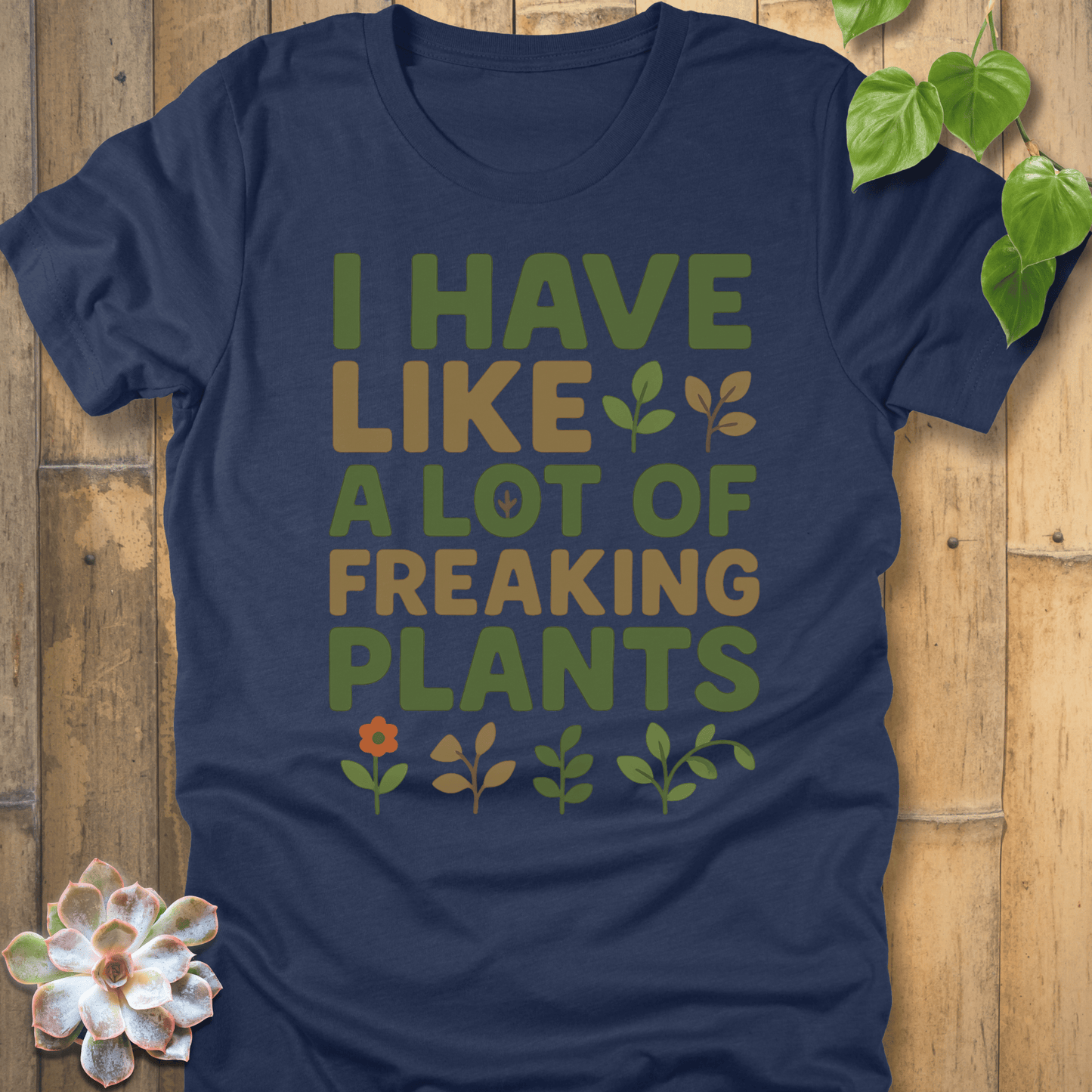 Heather Navy / S Freaking Plants T-Shirt T-Shirt
