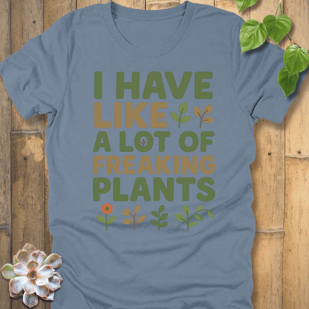 Steel Blue / S Freaking Plants T-Shirt T-Shirt