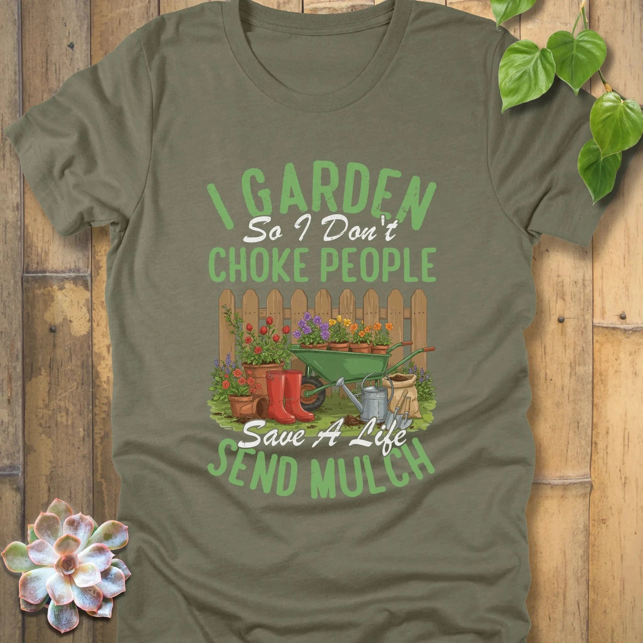 Heather Olive / S Garden Humor T-Shirt T-Shirt