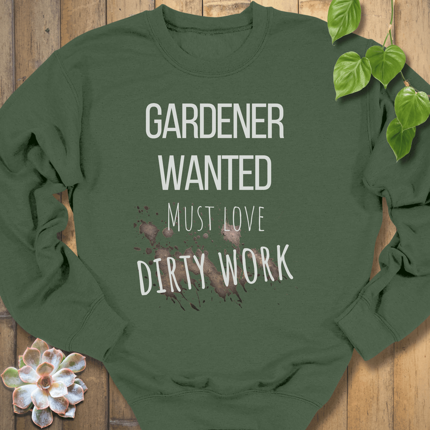 Military Green / S Gardener Wanted Sweatshirt Sweatshirt