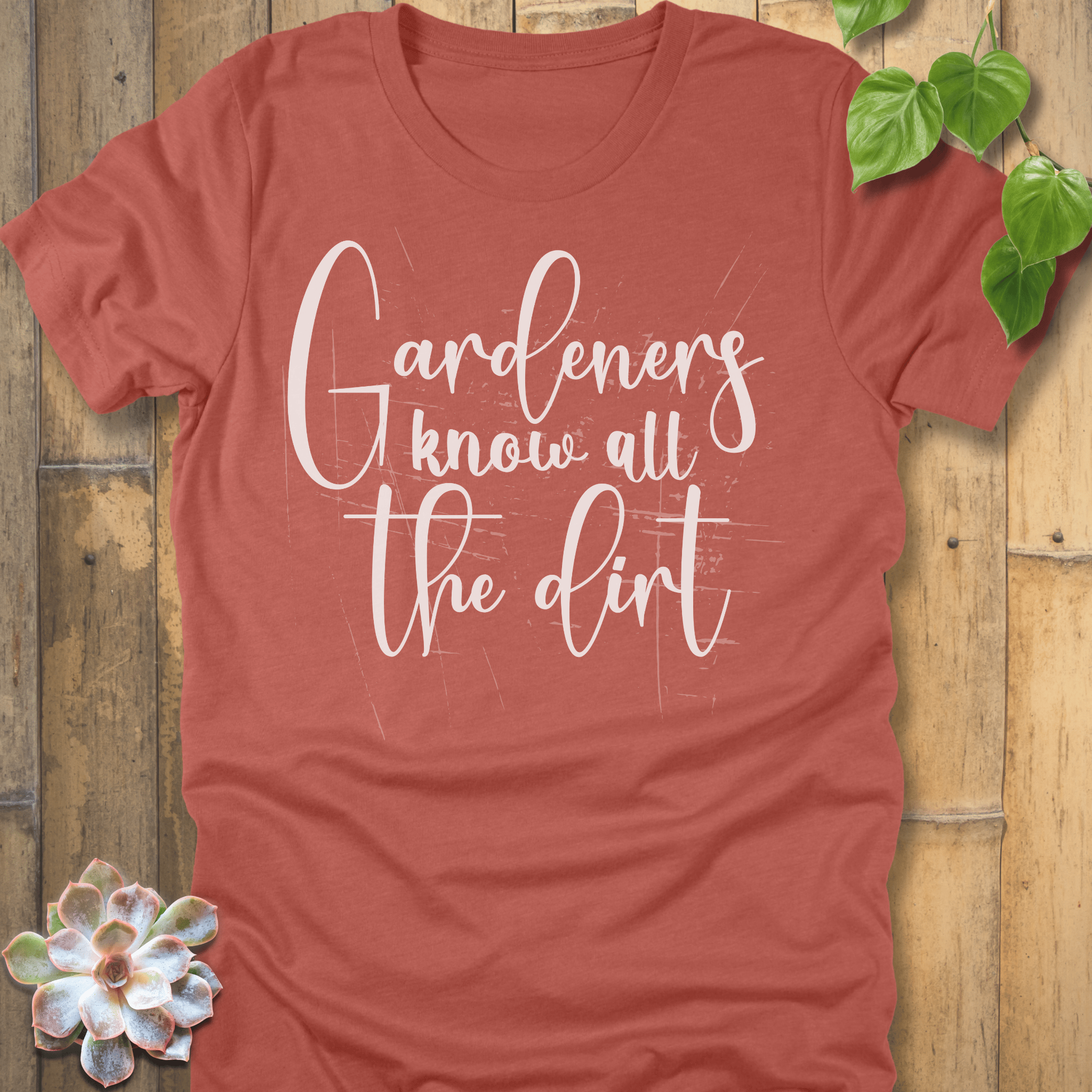 Heather Clay / S Gardeners Know Dirt T-Shirt T-Shirt
