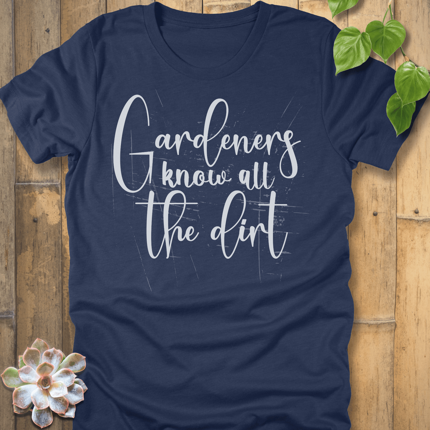 Heather Navy / S Gardeners Know Dirt T-Shirt T-Shirt