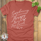 Heather Clay / S Gardening Cheater Than Therapy T-Shirt T-Shirt