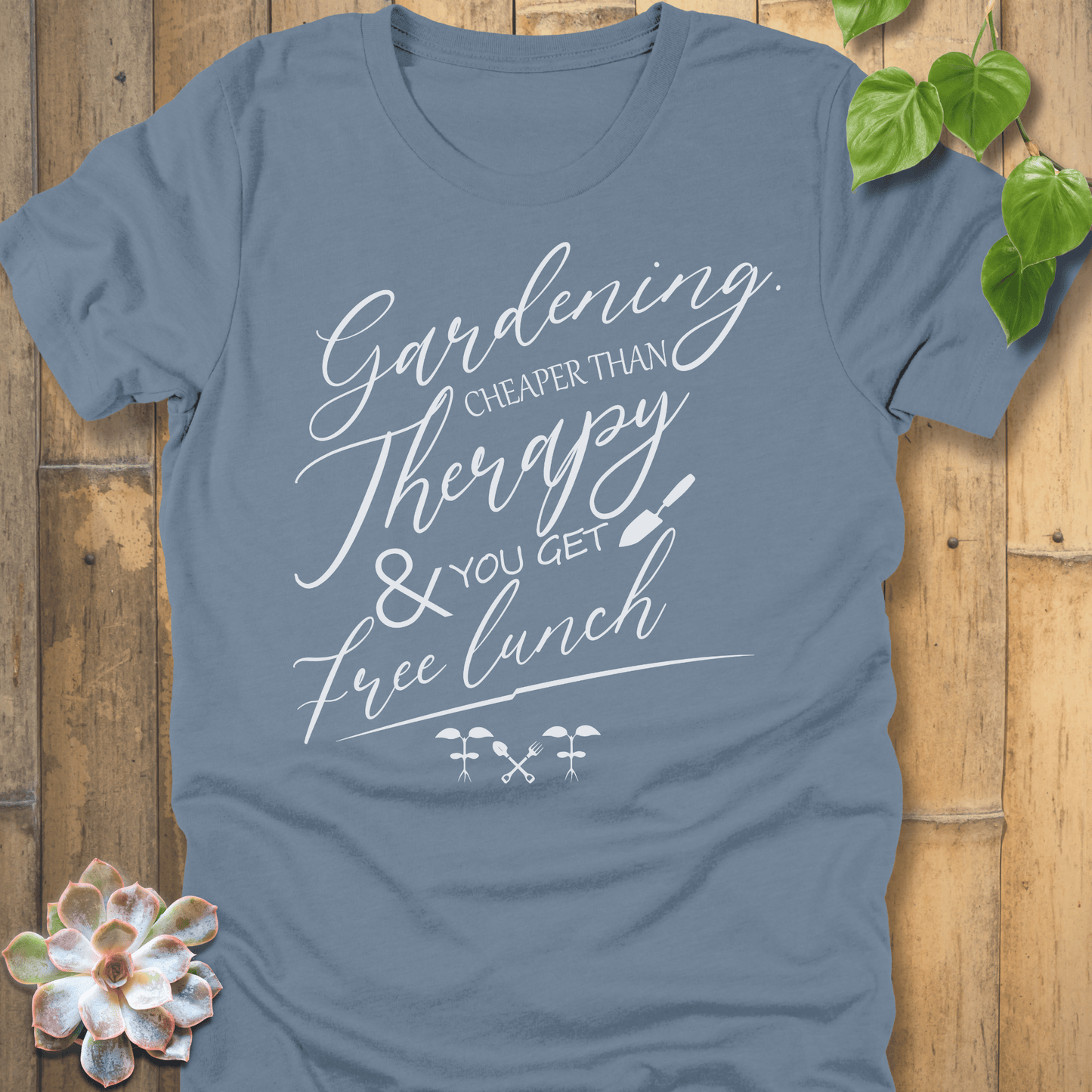 Steel Blue / S Gardening Cheater Than Therapy T-Shirt T-Shirt