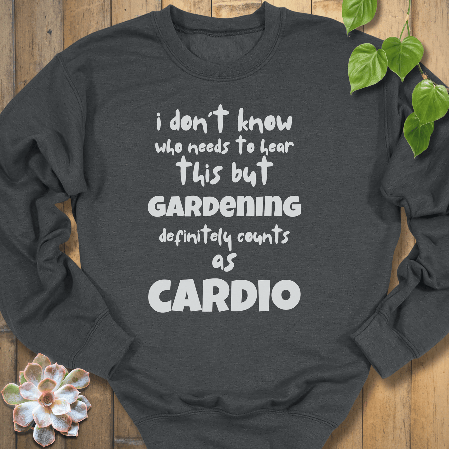 Dark Heather / S Gardening Counts As Cardio Sweatshirt Sweatshirt