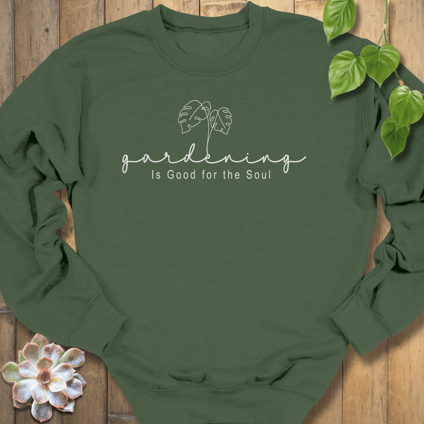 Military Green / S Gardening Is Good Sweatshirt Sweatshirt