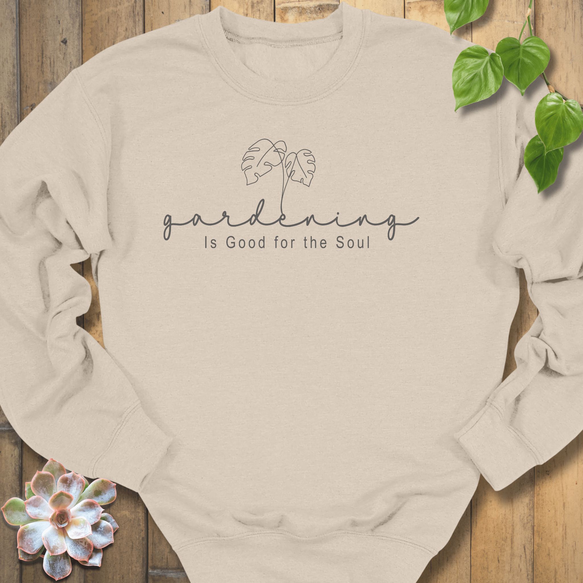 Sand / S Gardening Is Good Sweatshirt Sweatshirt