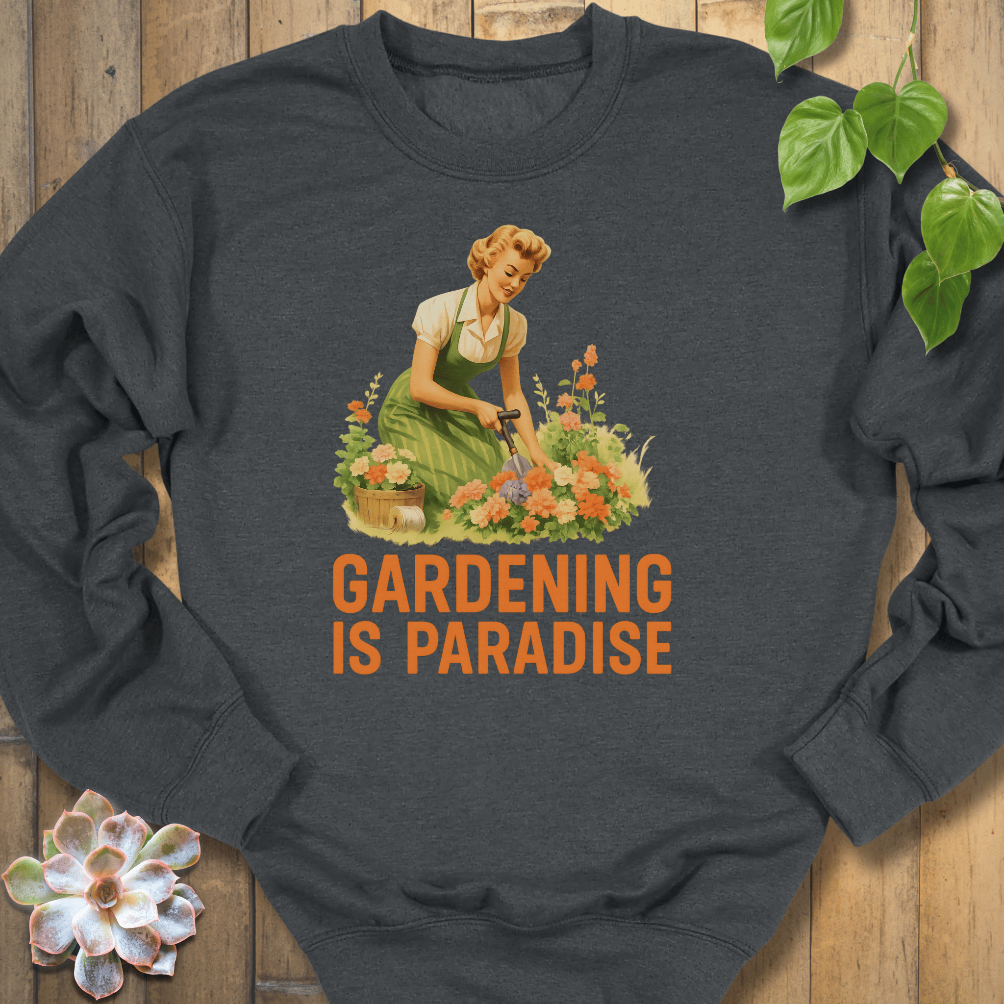 Dark Heather / S Gardening Is Paradise Sweatshirt Sweatshirt