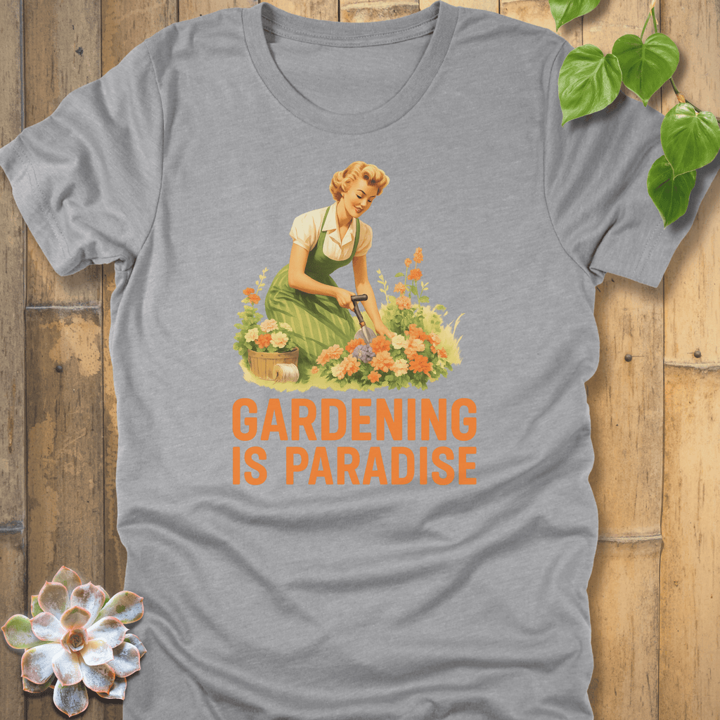 Athletic Heather / S Gardening Is Paradise T-Shirt T-Shirt