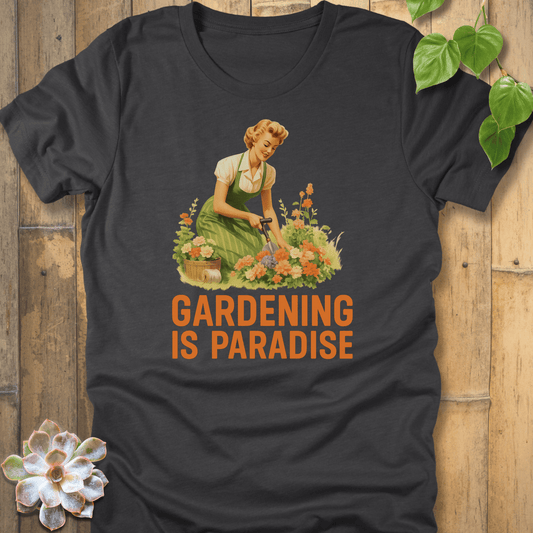 Dark Grey Heather / S Gardening Is Paradise T-Shirt T-Shirt