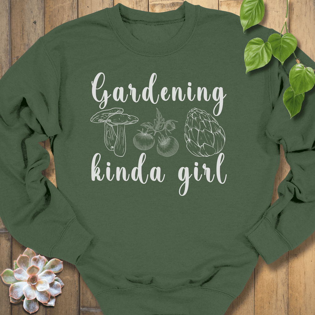 Military Green / S Gardening Kind A Girl Sweatshirt Sweatshirt