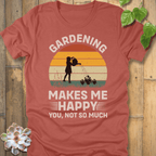Heather Clay / S Gardening Makes Me Happy T-Shirt T-Shirt