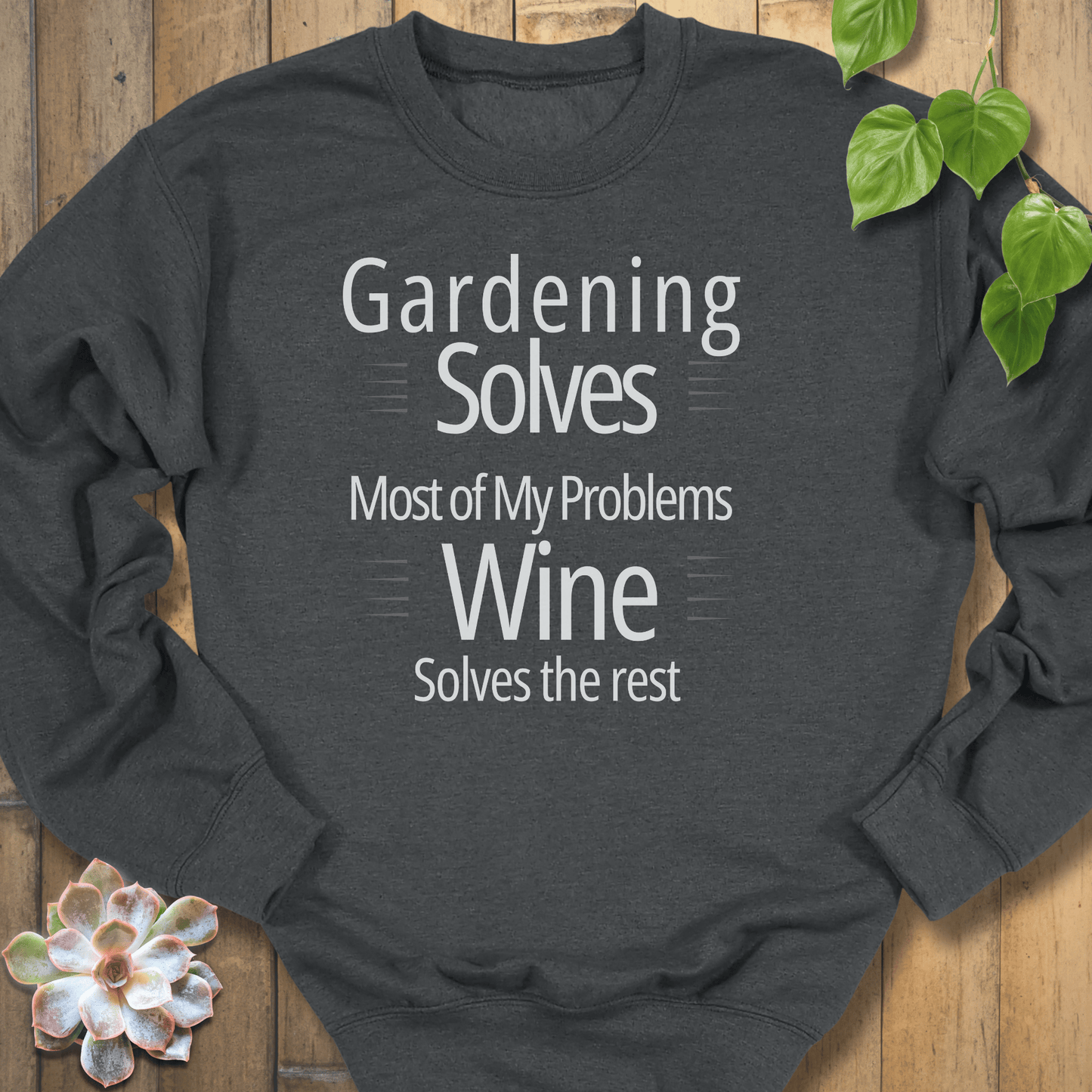 Dark Heather / S Gardening Solves Problem Sweatshirt Sweatshirt