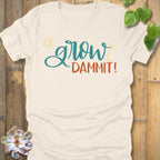 Natural / S Grow Dammit T-Shirt T-Shirt
