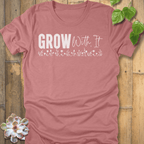 Heather Mauve / S Grow With It T-Shirt T-Shirt
