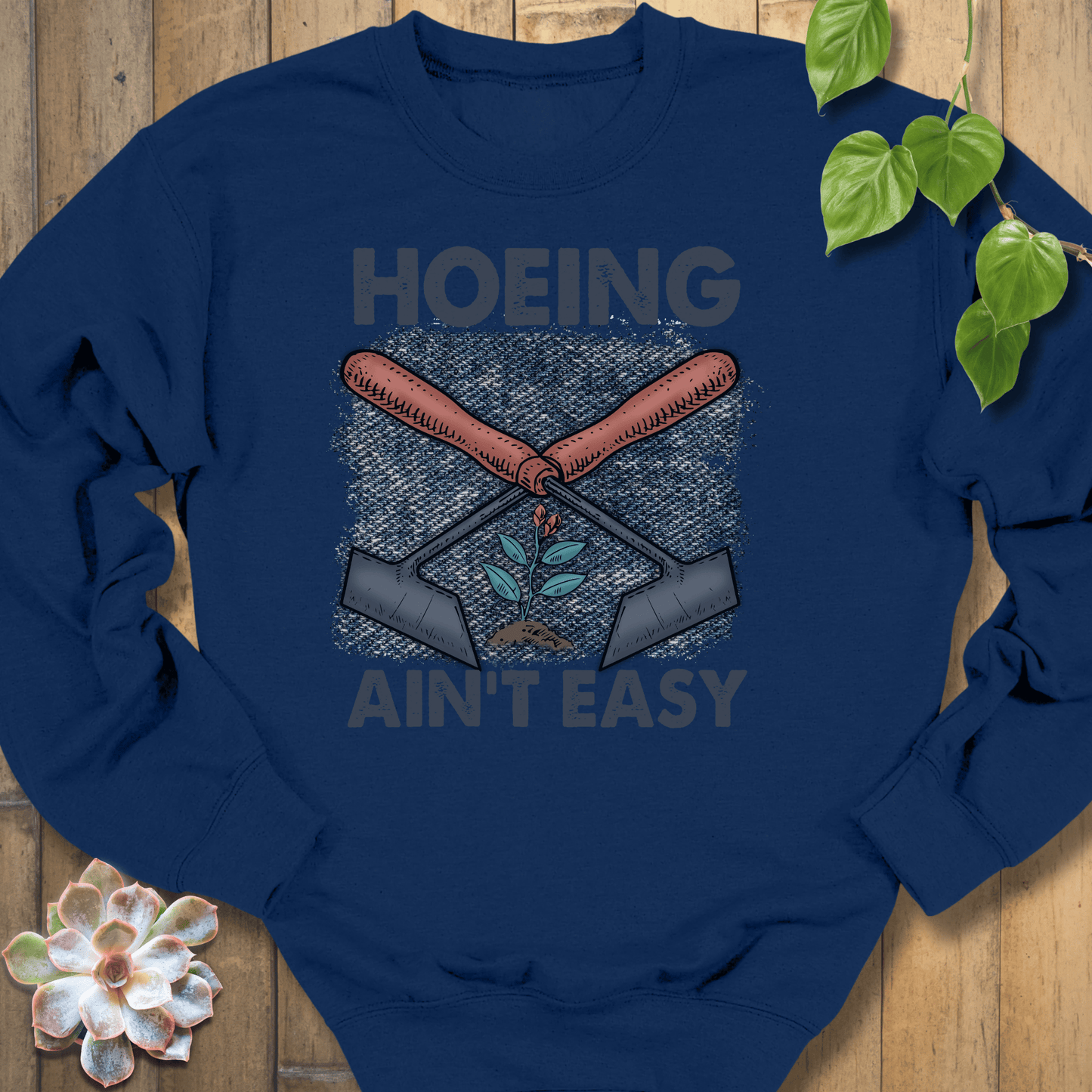 Navy / S Hoeing Ain't Easy Sweatshirt Sweatshirt