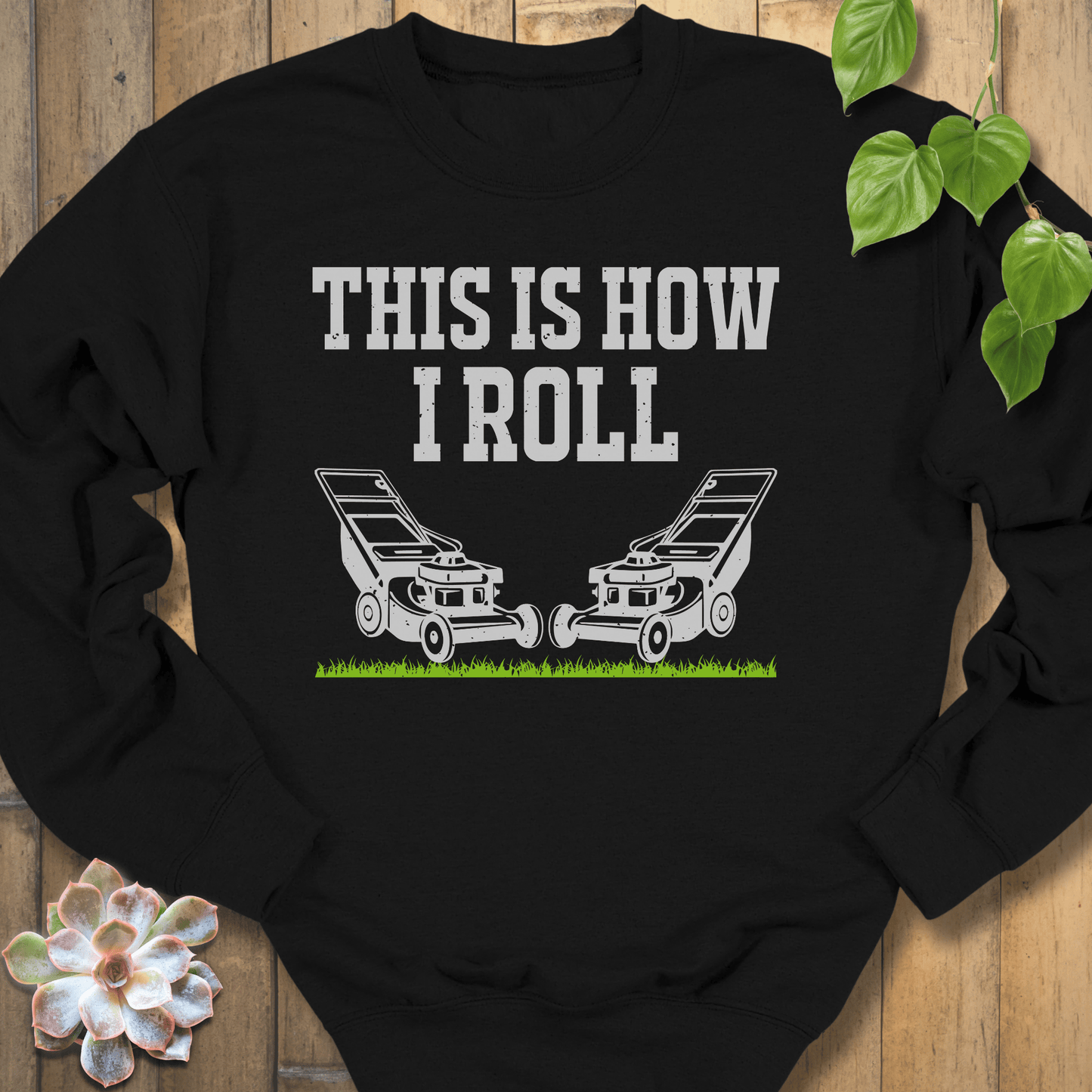 Black / S How I Roll Sweatshirt Sweatshirt
