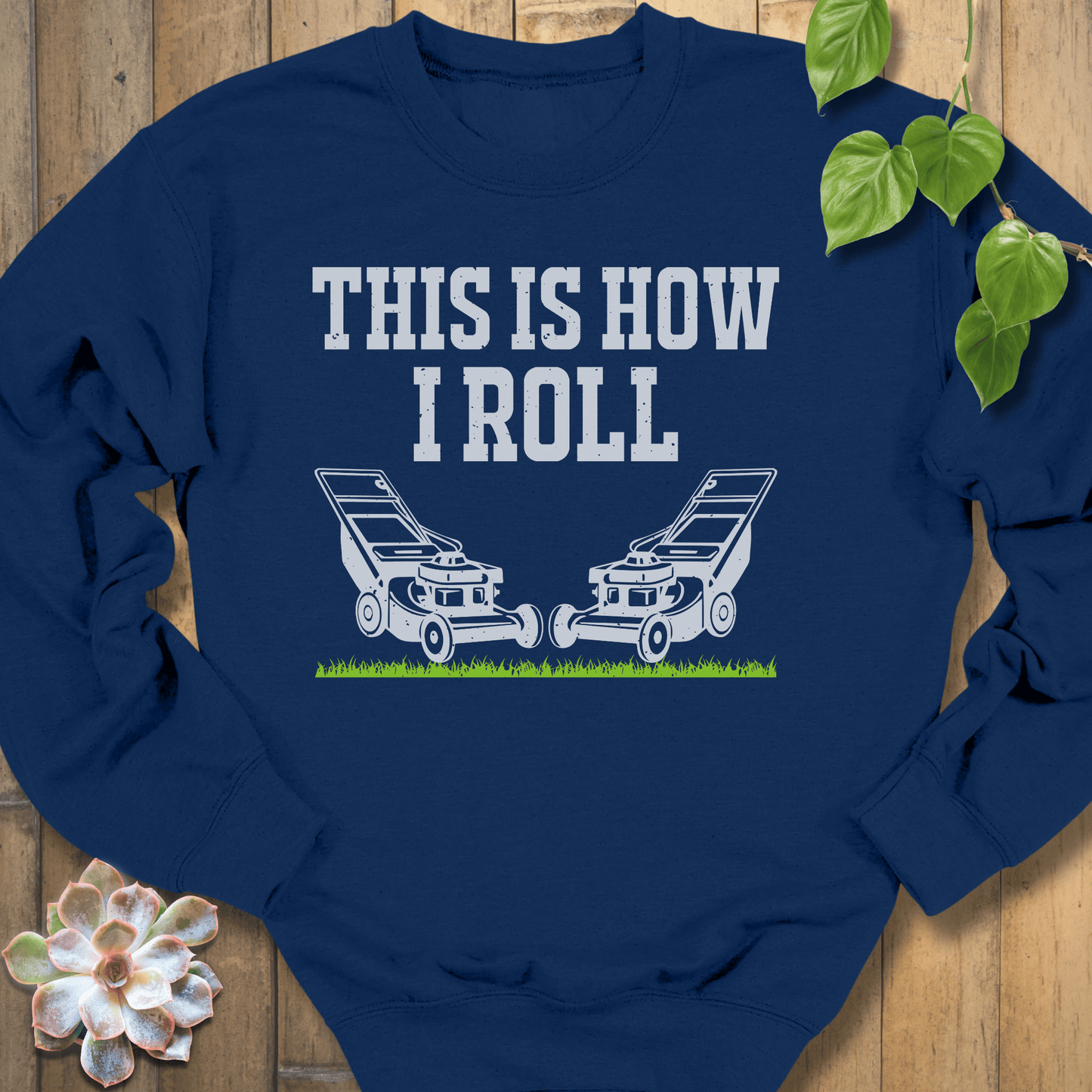 Navy / S How I Roll Sweatshirt Sweatshirt