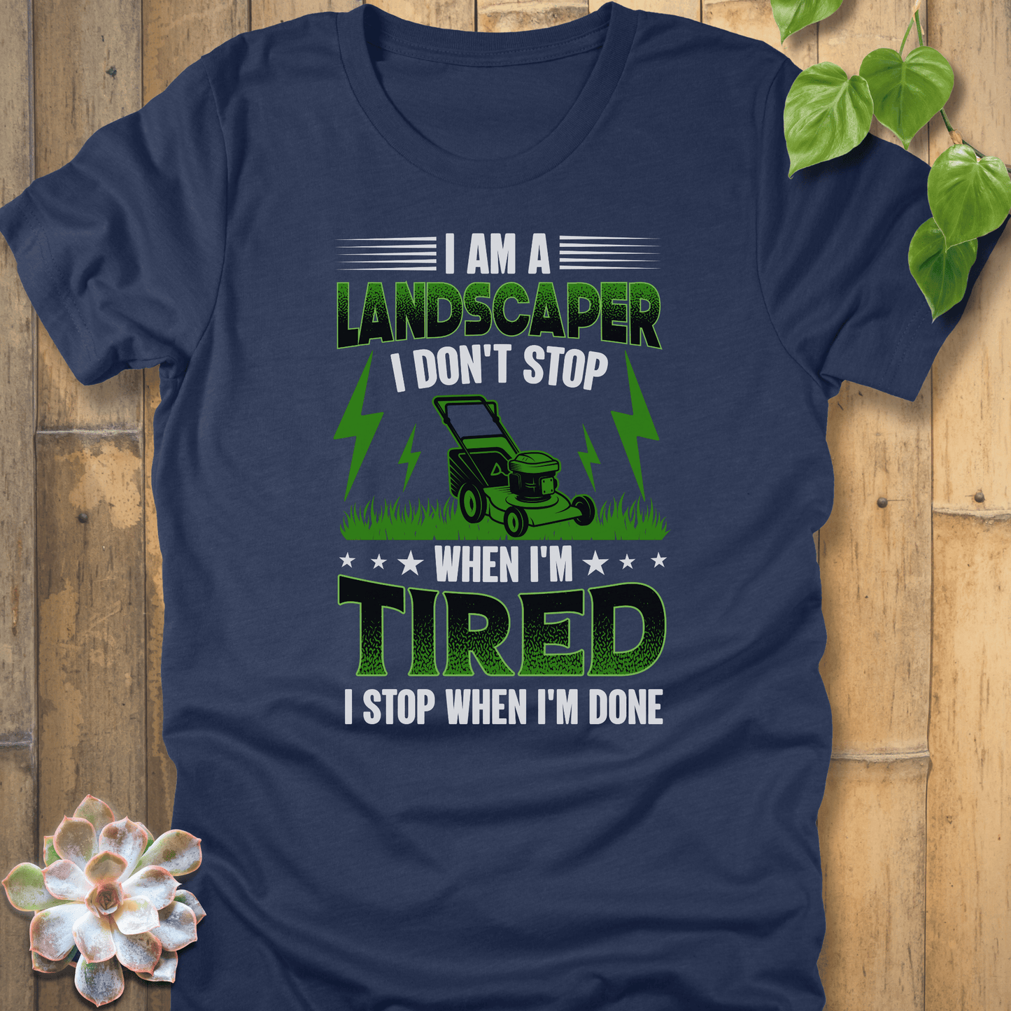 Heather Navy / S I Am A Landscaper T-Shirt T-Shirt