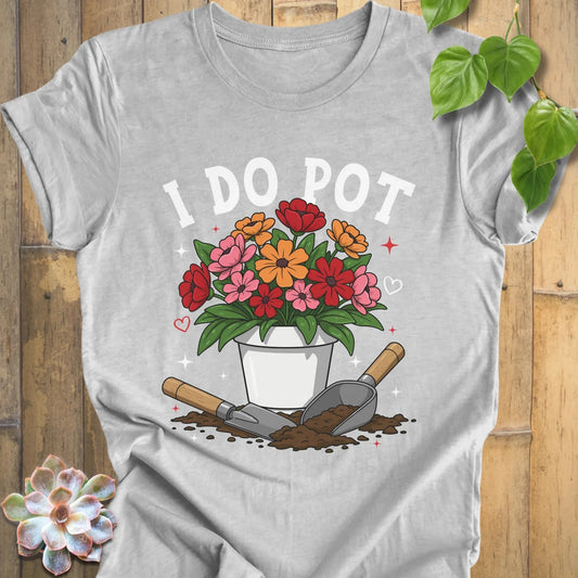 Athletic Heather / XS I Do Pot T-Shirt T-Shirt