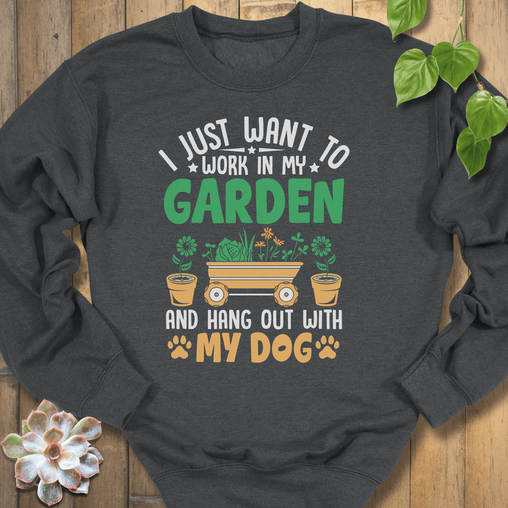 Dark Heather / S I Just Want To Work Sweatshirt Sweatshirt