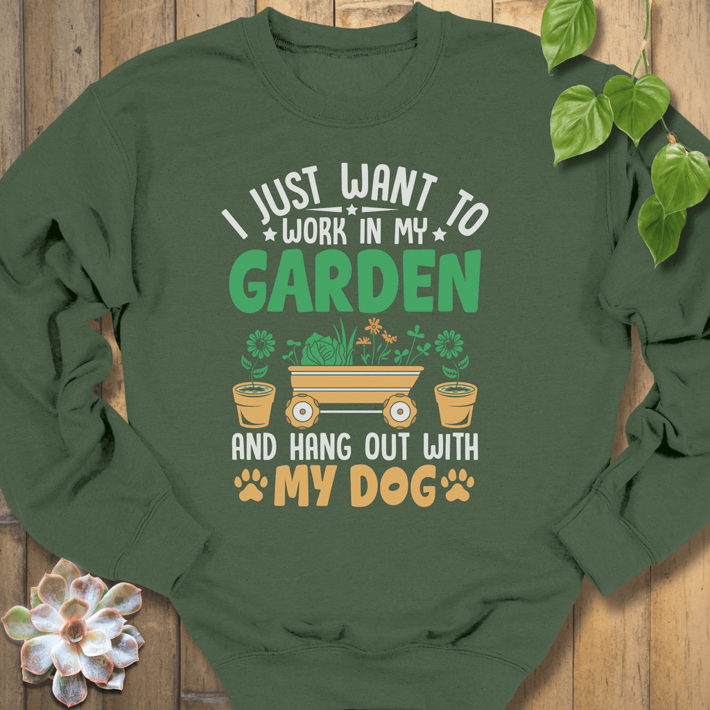 Military Green / S I Just Want To Work Sweatshirt Sweatshirt